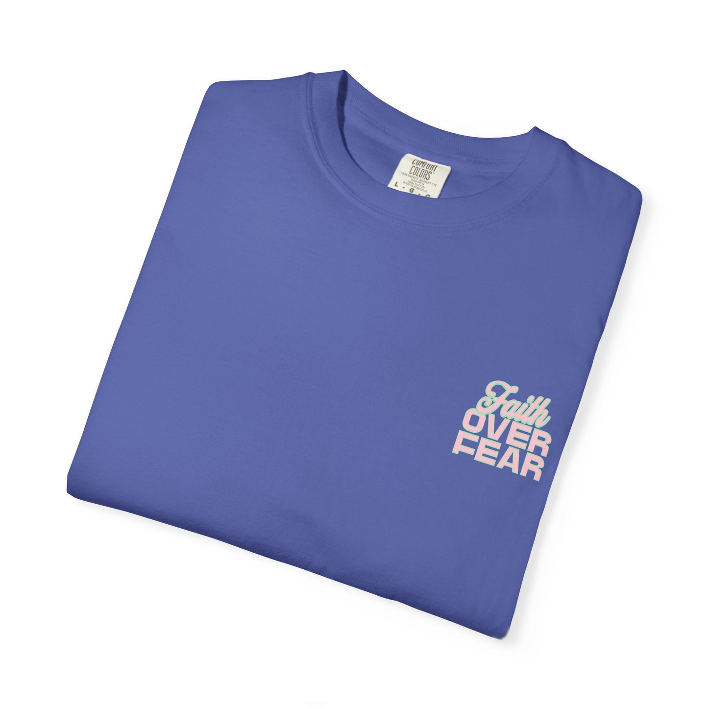 Faith Fear T-shirt
