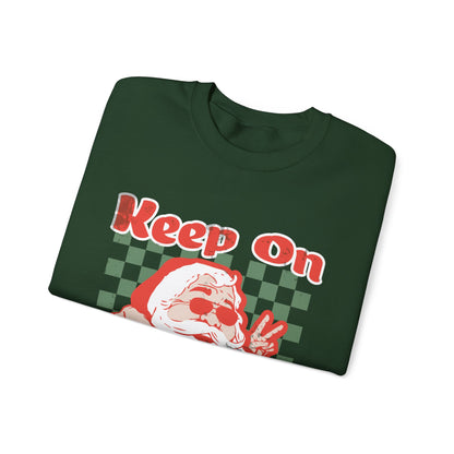 Keep On Sleighin' Sweatshirt