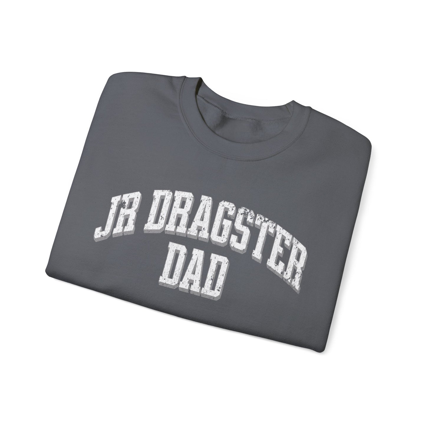 Jr Dragster Dad Sweatshirt