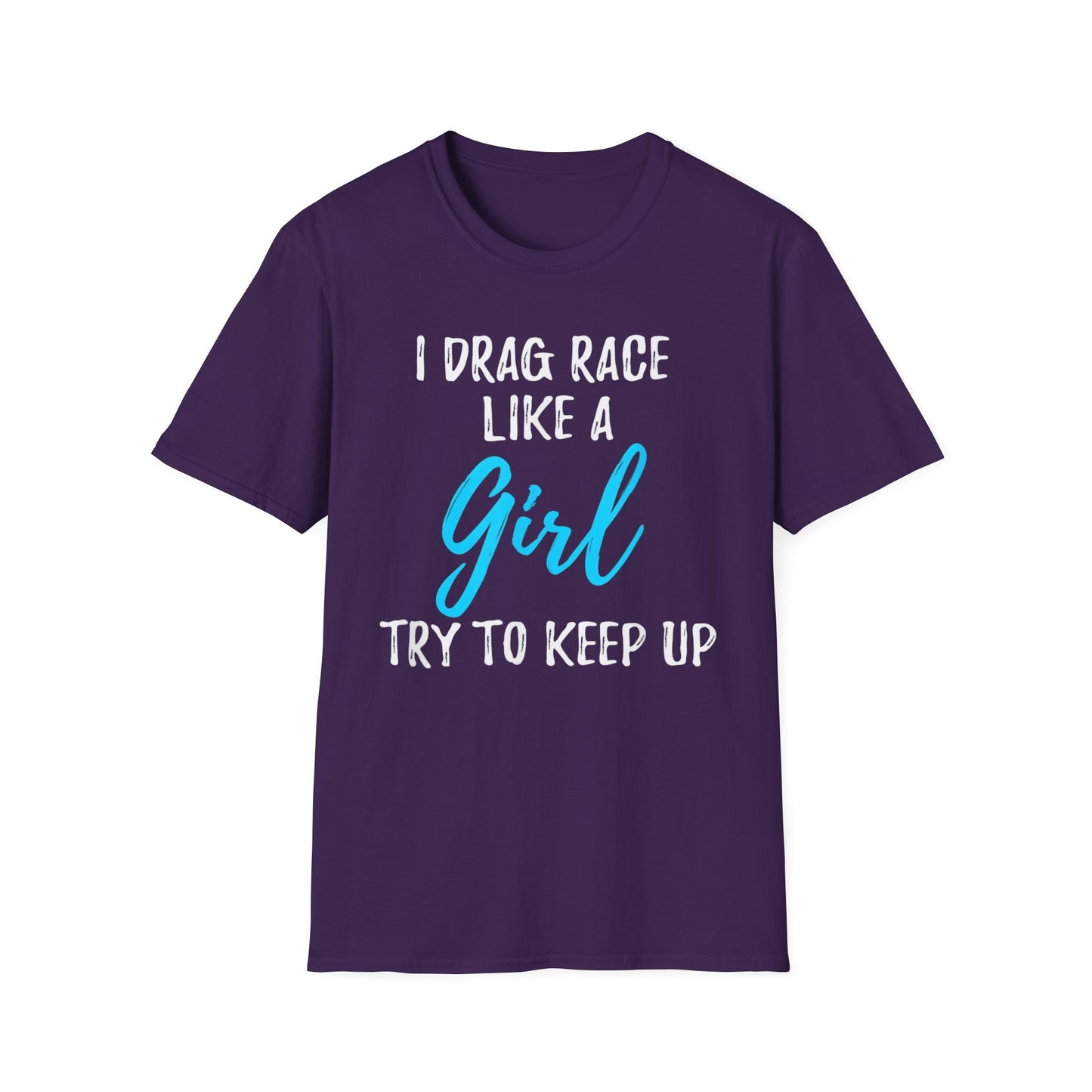 Drag race Girl T-Shirt