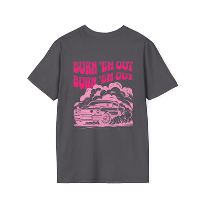 Burn 'Em Pink T-Shirt