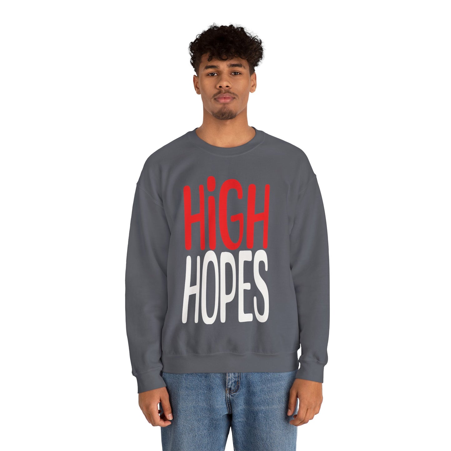 High Hopes Sweatshirt