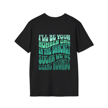 I'll Be Your #1 T-Shirt (Green)