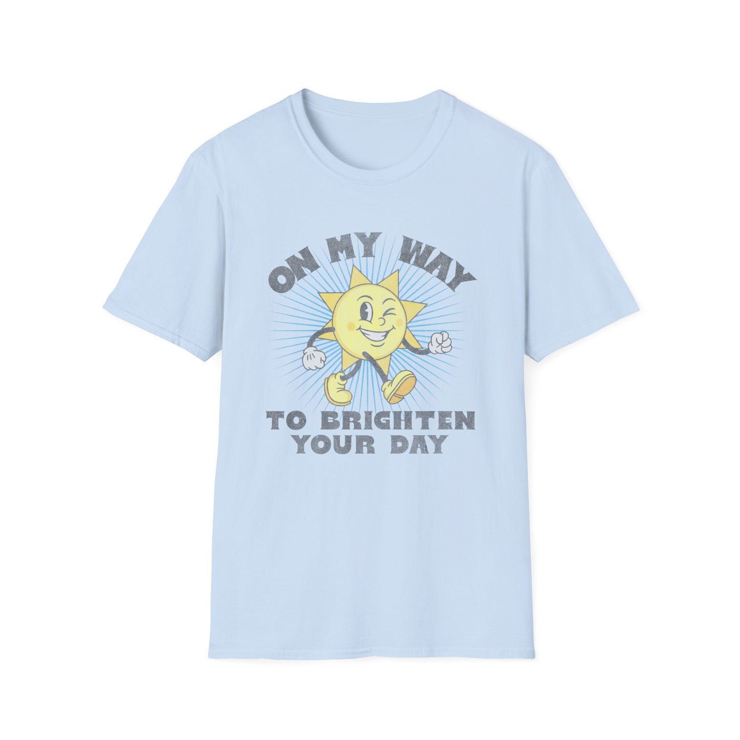 Brighten Your Day T-Shirt