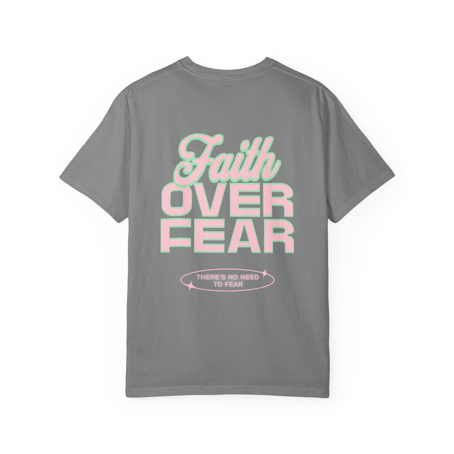 Faith Fear T-shirt