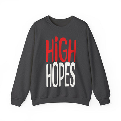 High Hopes Sweatshirt