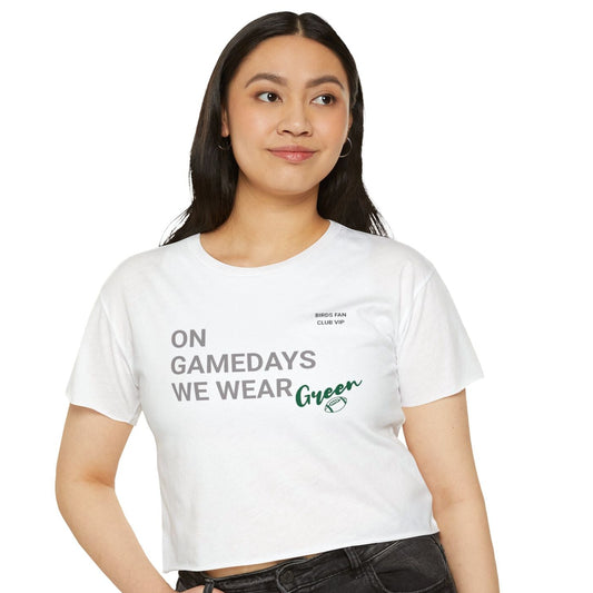 On Gamedays We Wear Green Crop Top