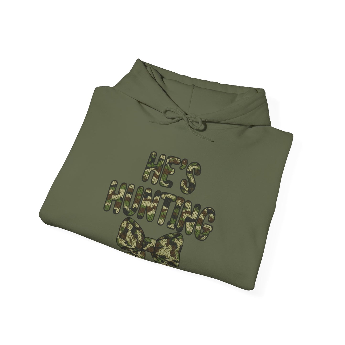 He's Hunting Hoodie