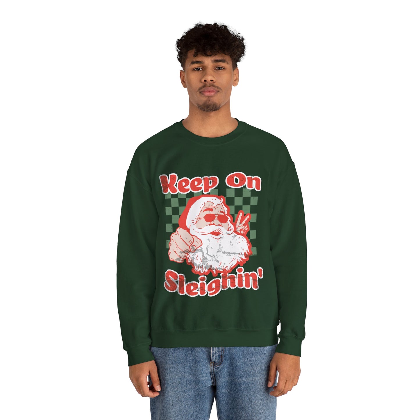 Keep On Sleighin' Sweatshirt