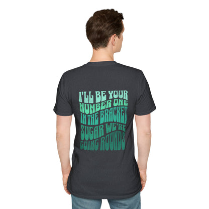 I'll Be Your #1 T-Shirt (Green)