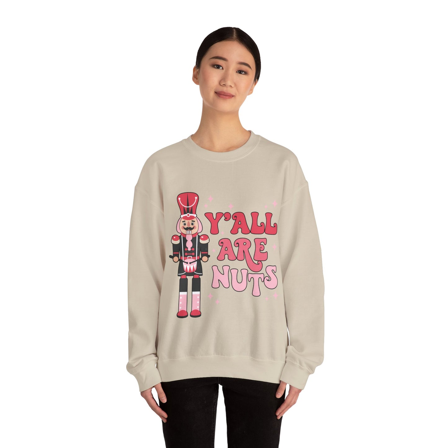 Y'all are Nuts Sweatshirt