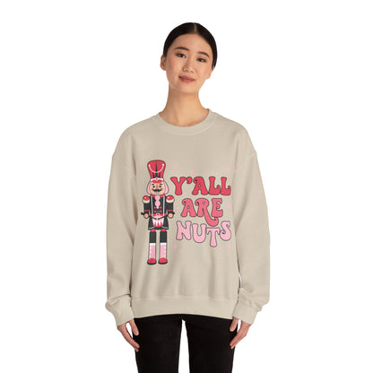 Y'all are Nuts Sweatshirt