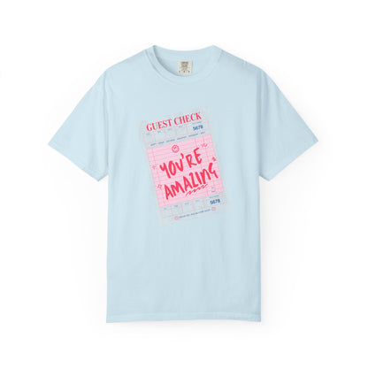 You're Amazing T-Shirt