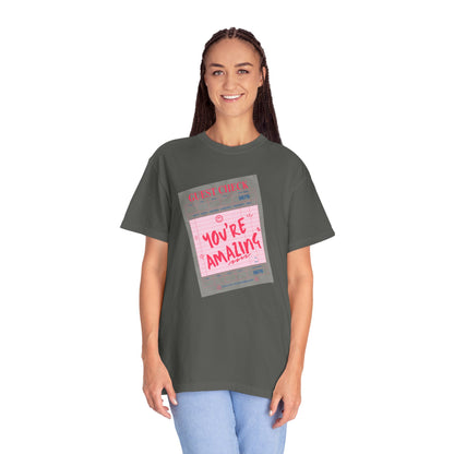 You're Amazing T-Shirt