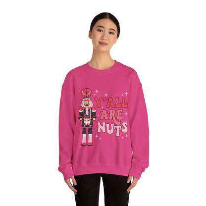 Y'all are Nuts Sweatshirt