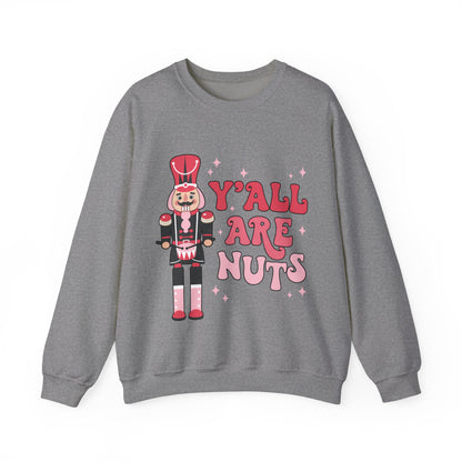 Y'all are Nuts Sweatshirt