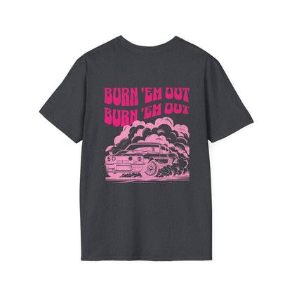 Burn 'Em Pink T-Shirt