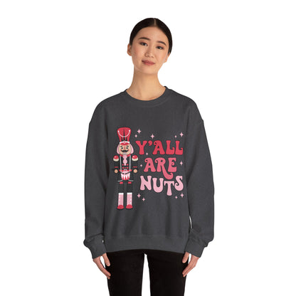 Y'all are Nuts Sweatshirt