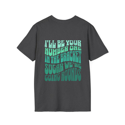 I'll Be Your #1 T-Shirt (Green)
