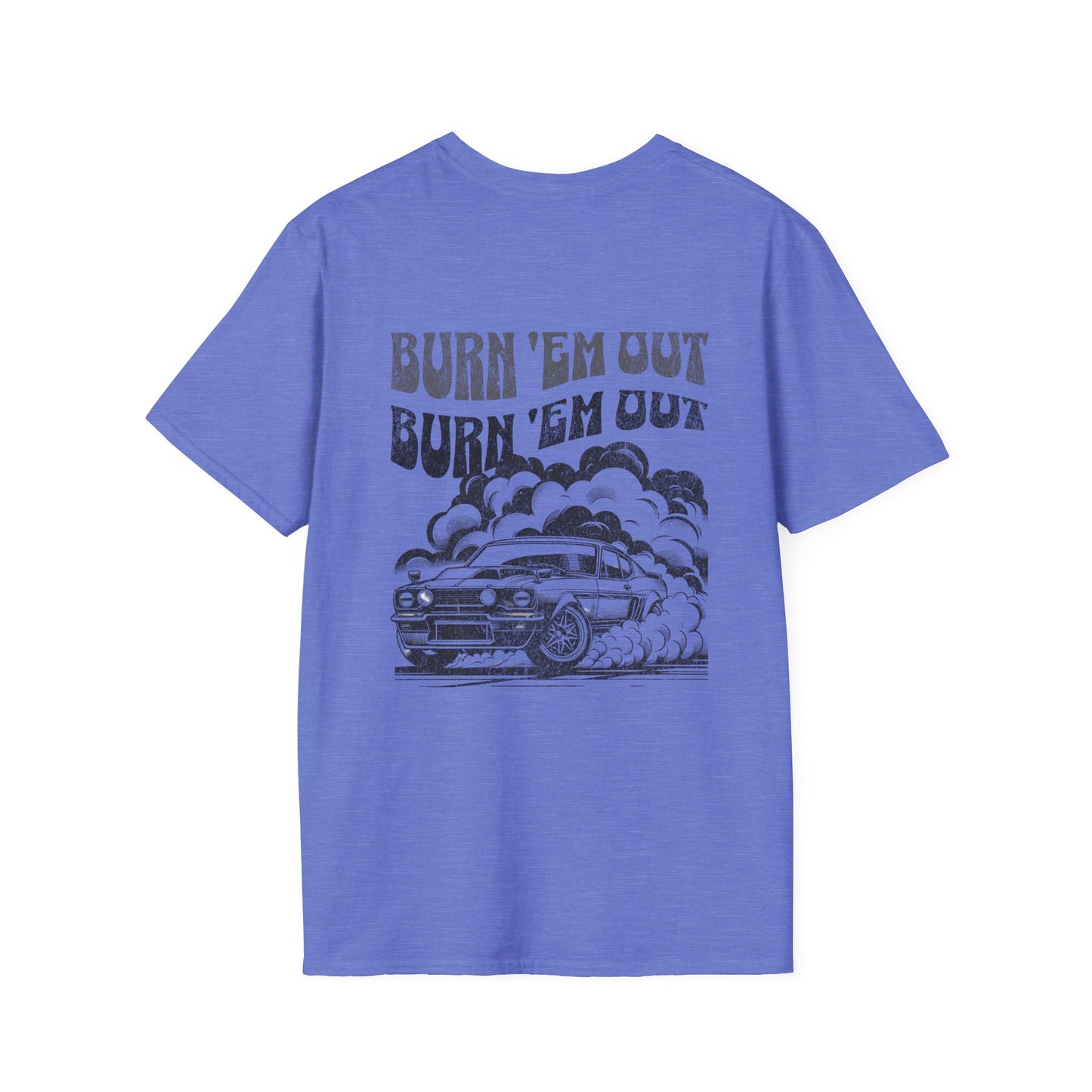 Burn 'Em T-Shirt