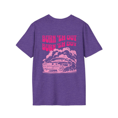 Burn 'Em Pink T-Shirt