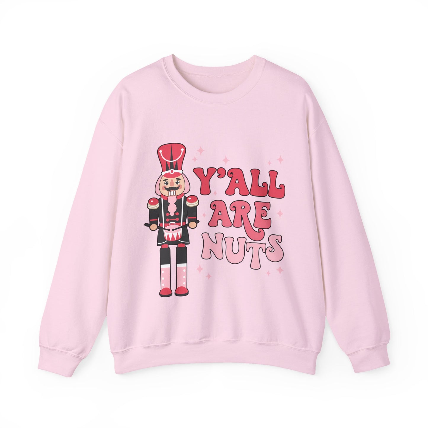 Y'all are Nuts Sweatshirt