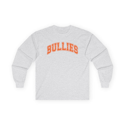 Bullies Long Sleeve Tee