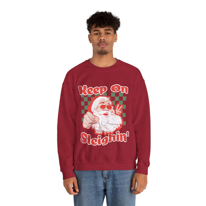 Keep On Sleighin' Sweatshirt