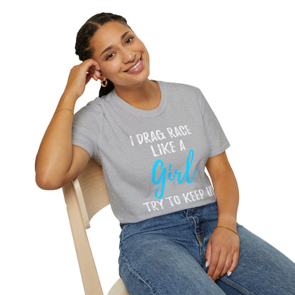 Drag race Girl T-Shirt