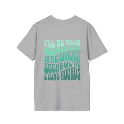 I'll Be Your #1 T-Shirt (Green)