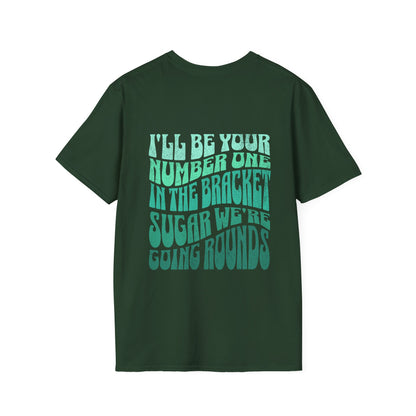 I'll Be Your #1 T-Shirt (Green)