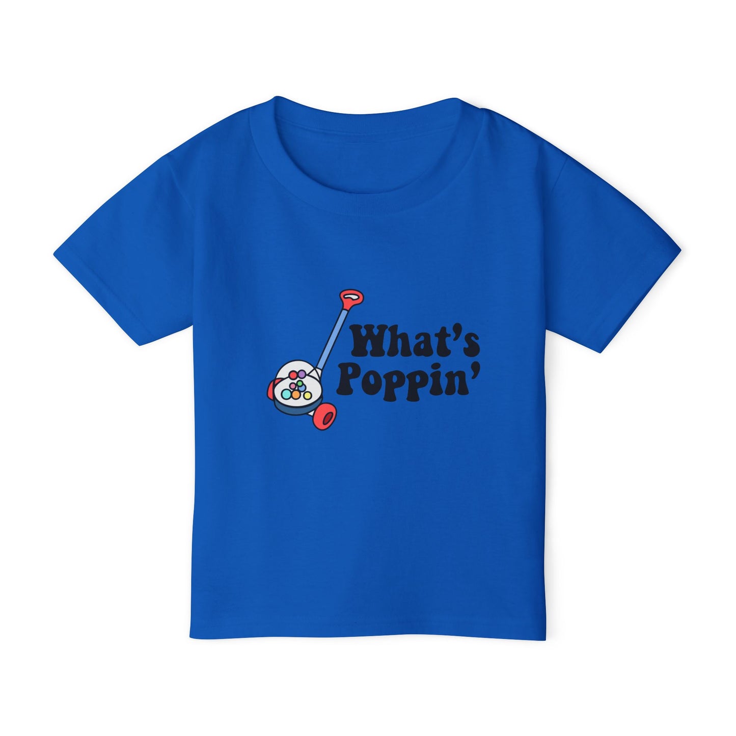 What's Poppin Toddler T-shirt