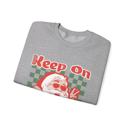 Keep On Sleighin' Sweatshirt