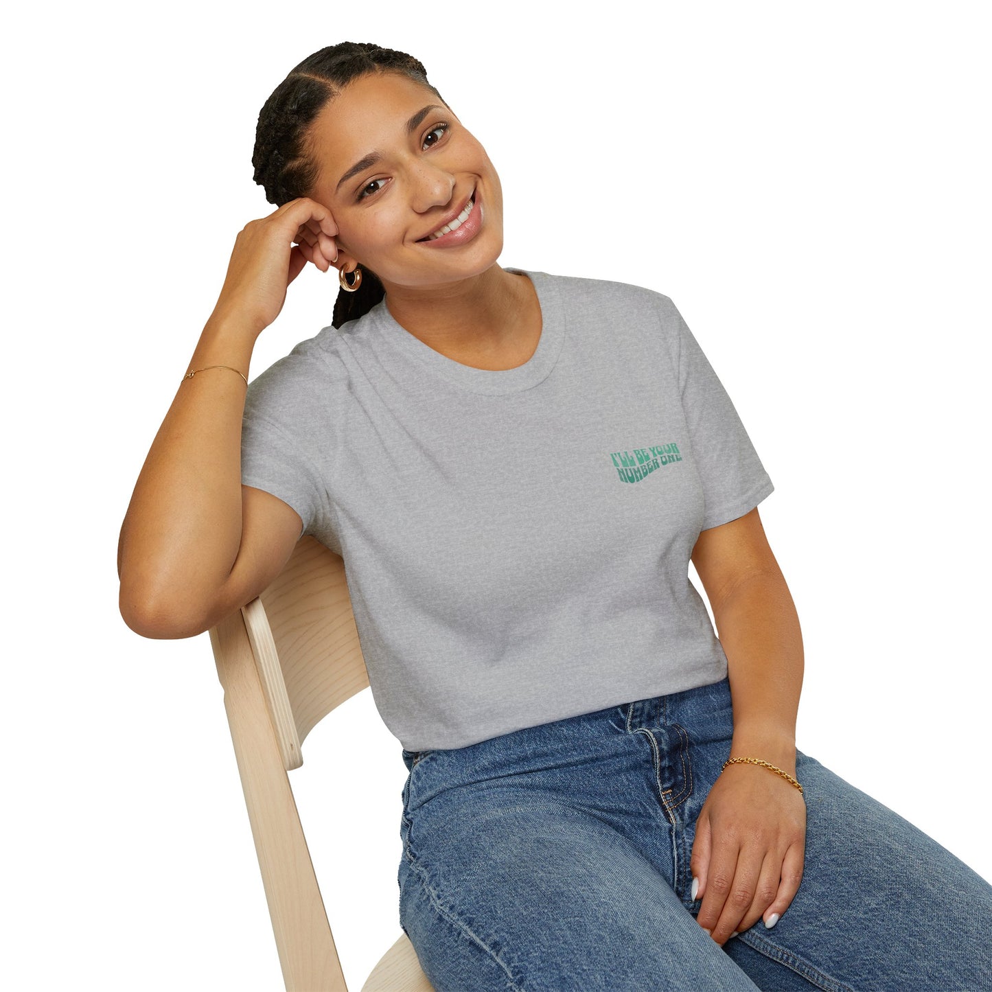 I'll Be Your #1 T-Shirt (Green)
