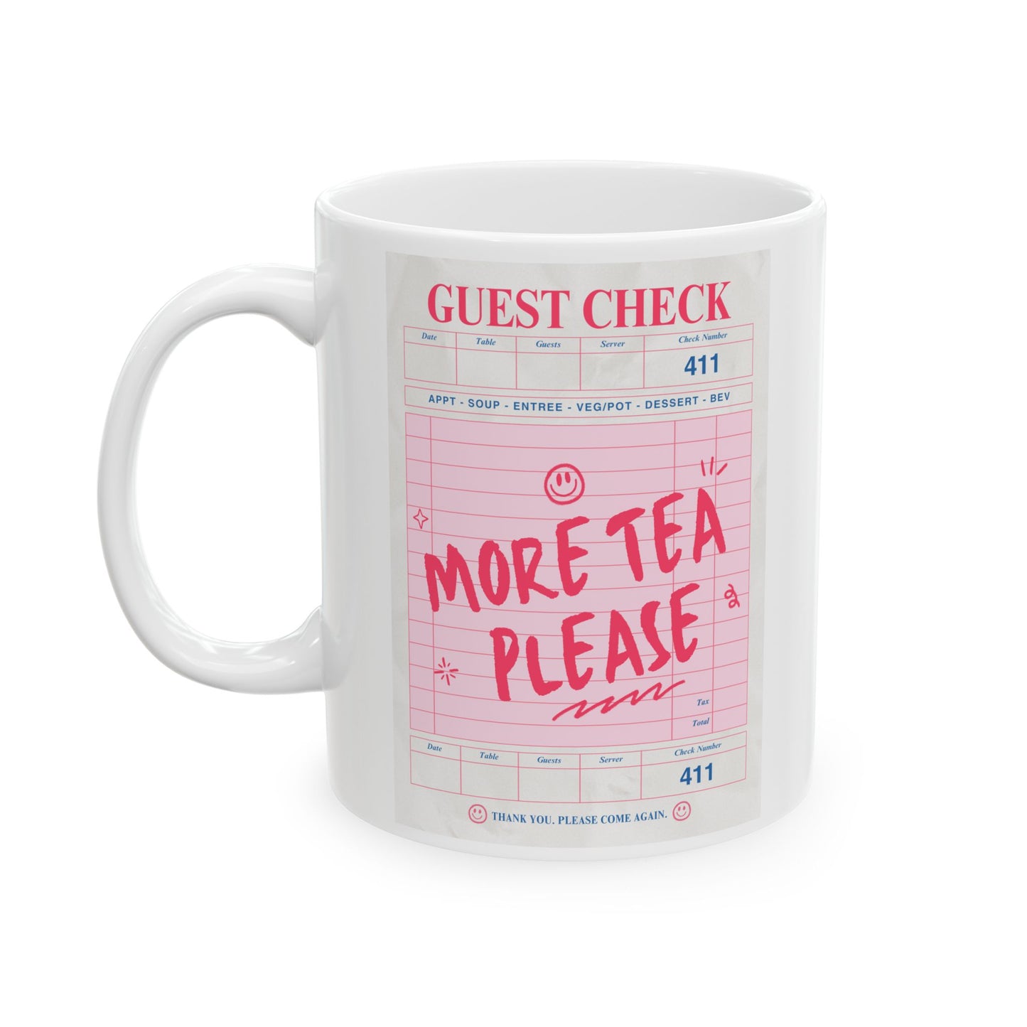 More Tea Please Ceramic Mug (11oz & 15oz)
