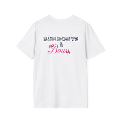 Burnouts and Bows T-Shirt