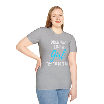 Drag race Girl T-Shirt