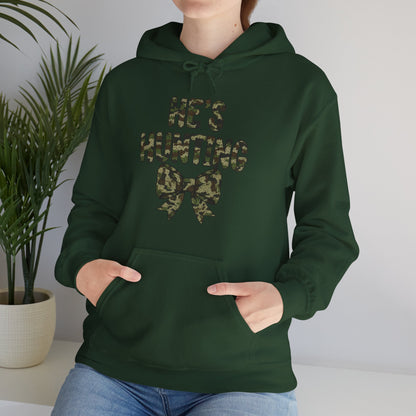 He's Hunting Hoodie