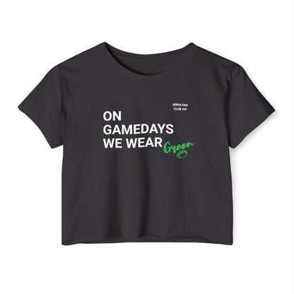 On Gamedays We Wear Green Crop