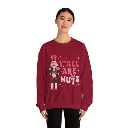 Y'all are Nuts Sweatshirt