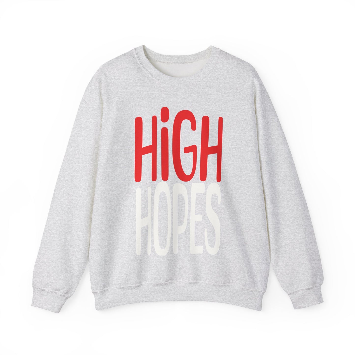 High Hopes Sweatshirt