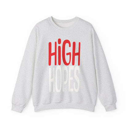 High Hopes Sweatshirt