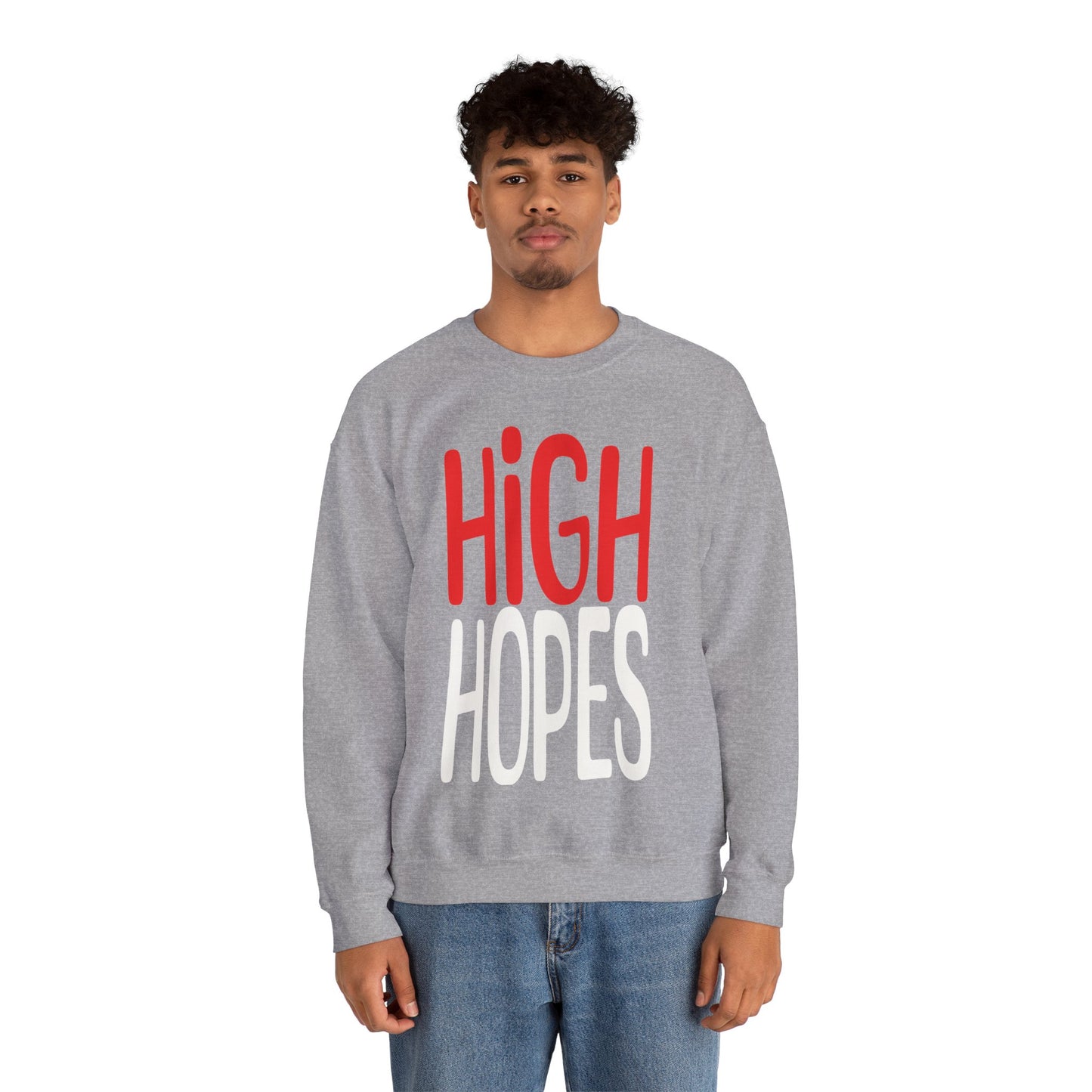 High Hopes Sweatshirt
