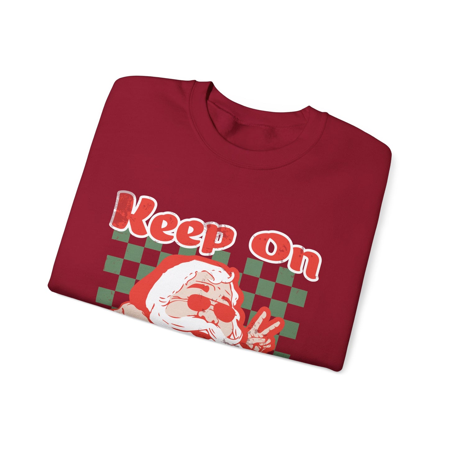 Keep On Sleighin' Sweatshirt