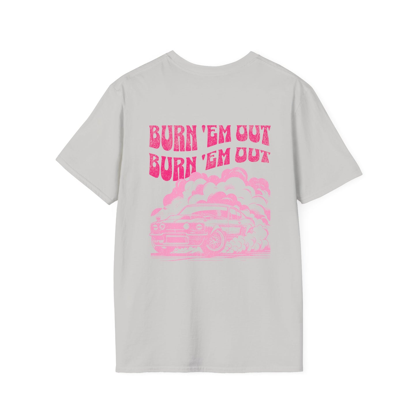 Burn 'Em Pink T-Shirt