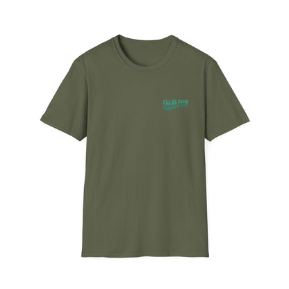 I'll Be Your #1 T-Shirt (Green)