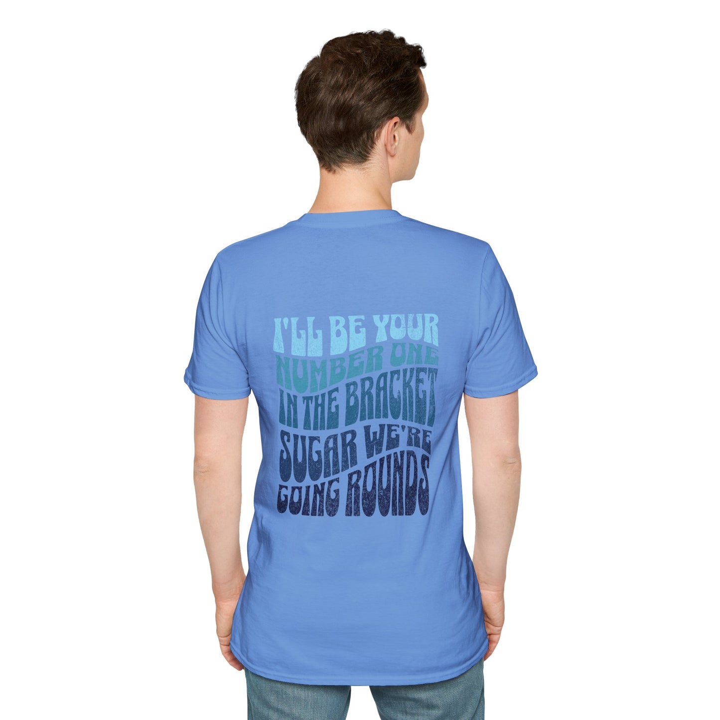 I'll Be Your #1 T-Shirt (Blue)