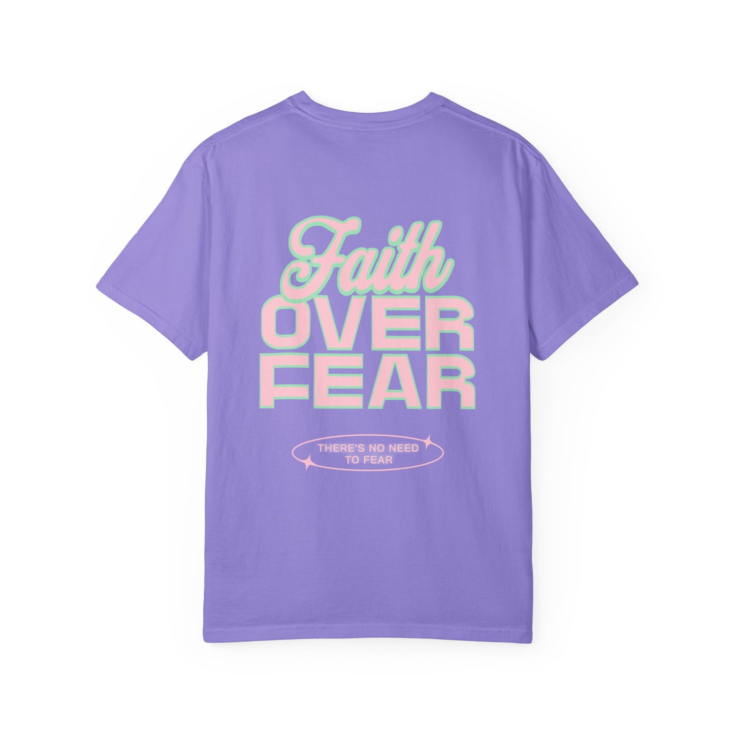 Faith Fear T-shirt