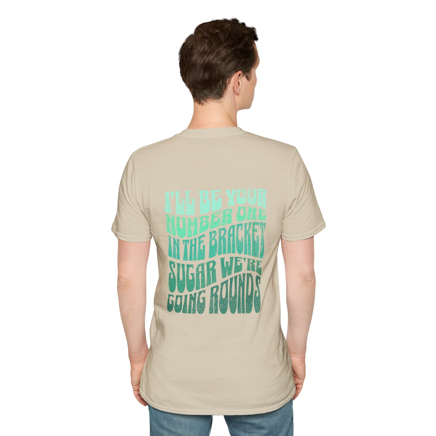 I'll Be Your #1 T-Shirt (Green)