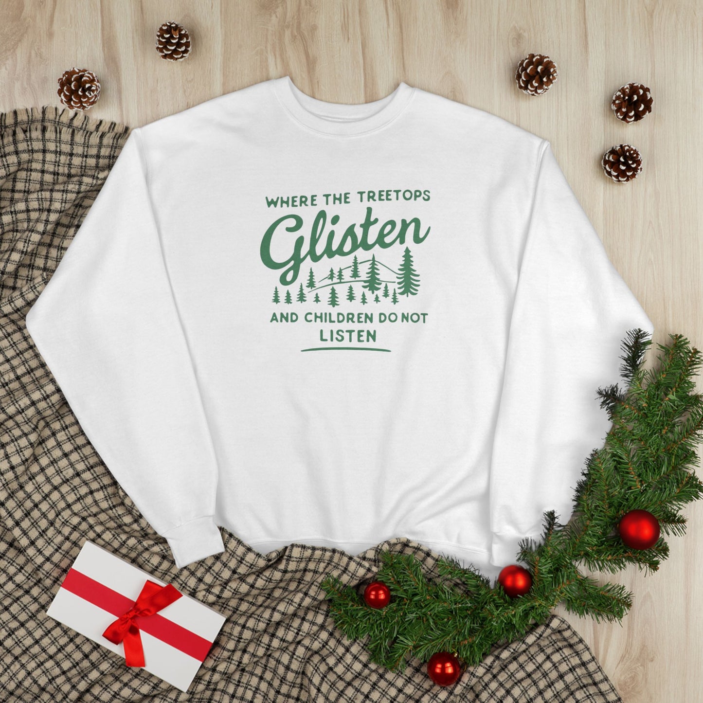 Don't Listen Christmas Sweatshirt